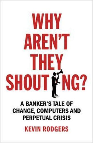 Why Arent They Shouting 9781847941527 Kevin Rodgers, Verzenden, Kevin Rodgers