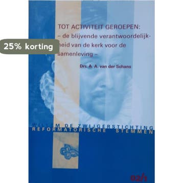 TOT ACTIVITEIT GEROEPEN 9789072462312 A.A. van der Schans, Verzenden, Zo goed als nieuw, A.A. van der Schans