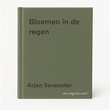 Bloemen in de regen 9789062657520 Arjen Sevenster, Boeken, Verzenden, Gelezen, Arjen Sevenster