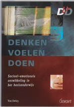 Denken, voelen, doen 9789044115482 T. Deley, Boeken, Studieboeken en Cursussen, Verzenden, Zo goed als nieuw, T. Deley