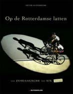 Op de Rotterdamse latten 9789071359019 Peter Ouwerkerk, Verzenden, Zo goed als nieuw, Peter Ouwerkerk