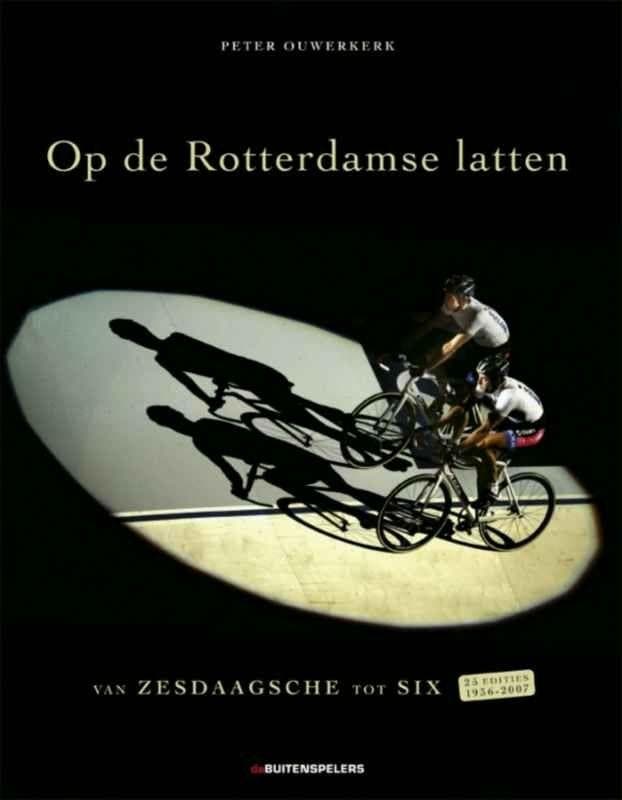 Op de Rotterdamse latten 9789071359019 Peter Ouwerkerk, Boeken, Hobby en Vrije tijd, Zo goed als nieuw, Verzenden