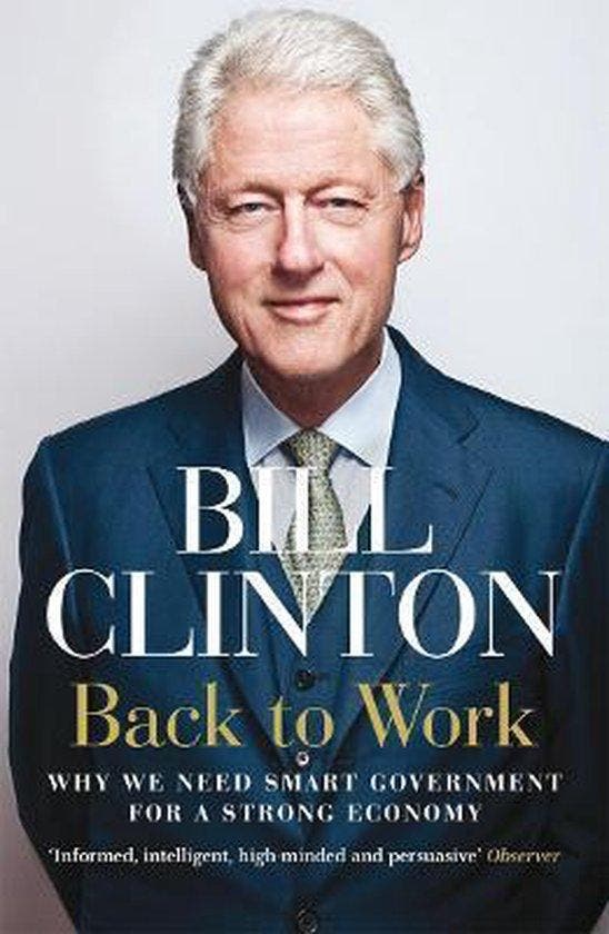 Back to Work 9780099574385 Bill Clinton, Livres, Langue | Anglais, Envoi