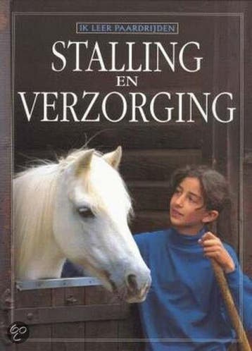 Stalling en verzorging / Ik leer paardrijden 9789054571032, Verzenden, Gelezen, L.L. Smith