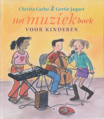Het muziekboek voor kinderen / Ploegsma kinder- &, Verzenden, Zo goed als nieuw, C. Carbo