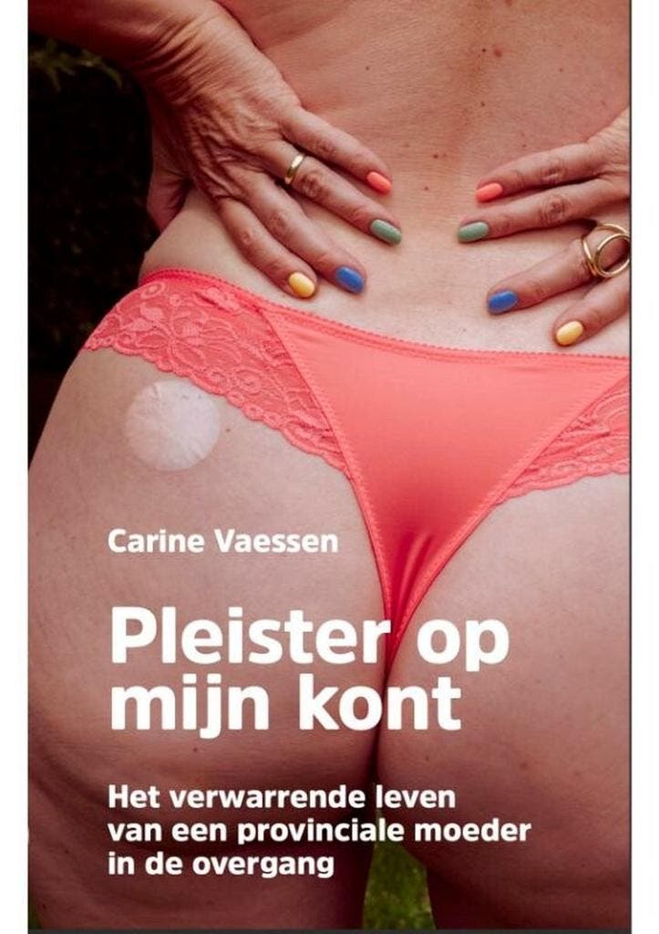 Pleister op mijn kont 9789493089068 Carine Vaessen, Boeken, Hobby en Vrije tijd, Gelezen, Verzenden