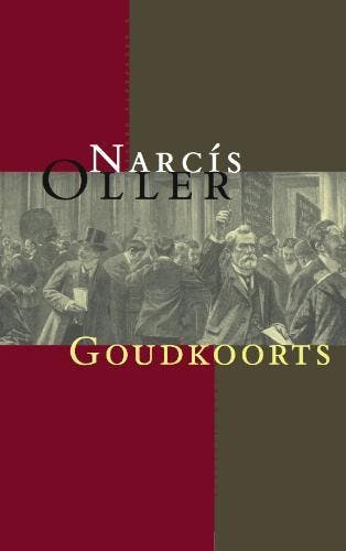 Goudkoorts / Spaanse bibliotheek 9789074622639 Narcís Oller, Verzenden, Narcís Oller