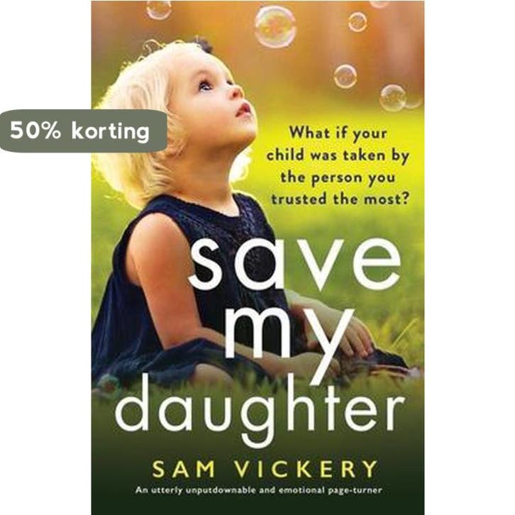 Save My Daughter 9781800194267 Sam Vickery, Livres, Langue | Anglais, Envoi