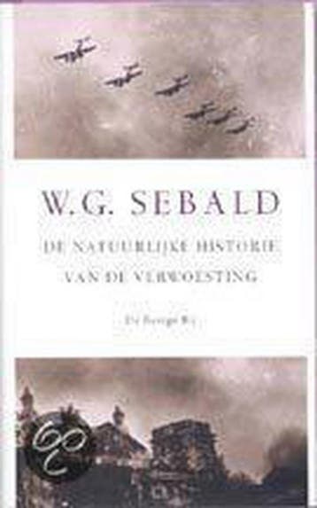 De natuurlijke historie van de verwoesting 9789023411895, Verzenden, Gelezen, W.G. Sebald
