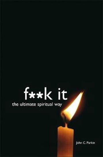 F**K It 9781848500136 John Parkin, Verzenden, John Parkin