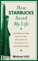 How Starbucks Saved My Life 9780007255450 Michael Gates Gill, Verzenden, Gelezen, Michael Gates Gill