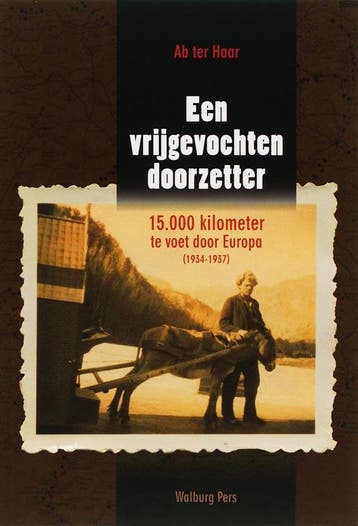 Een vrijgevochten doorzetter 9789057304705 D. ter Haar, Verzenden, Zo goed als nieuw, D. ter Haar