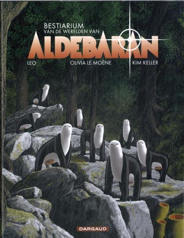 Bestiarium Van De Werelden Van Aldebaran | Olivia Le Moëne, Verzenden, Nieuw, Olivia Le Moëne