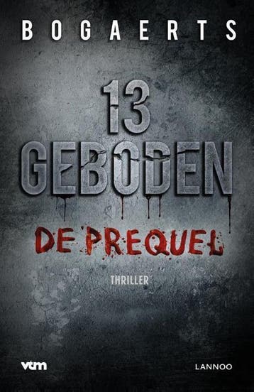 13 geboden 9789401455473 Willy Bogaerts, Boeken, Verzenden, Gelezen, Willy Bogaerts