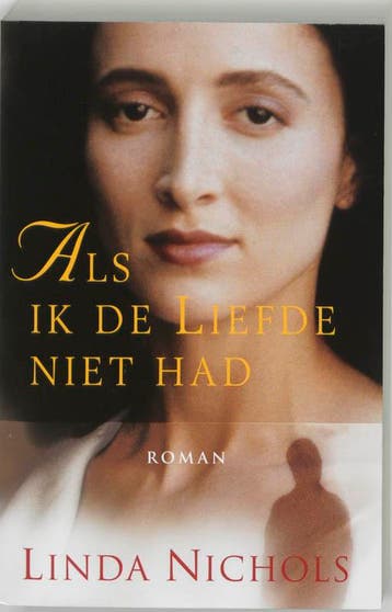 Als ik de liefde niet had 9789043510400 L. Nichols, Verzenden, Gelezen, L. Nichols