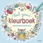 Feel good kleurboek 9789044740882, Verzenden, Gelezen