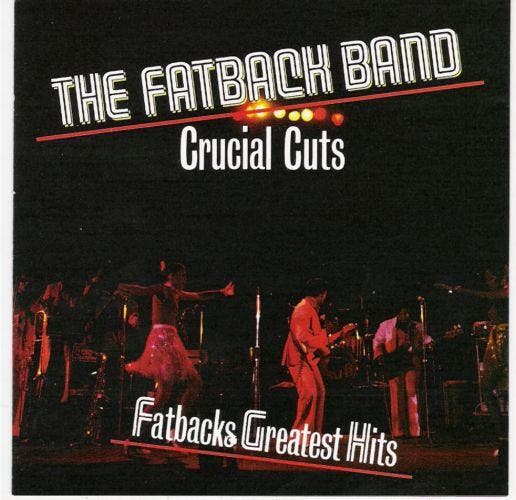 The Fatback Band - Fatbacks Greatest Hits - Crucial Cuts, Cd's en Dvd's, Cd's | Dance en House, Gebruikt, Verzenden