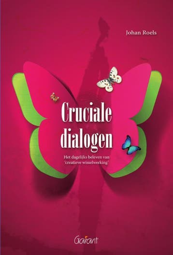Cruciale dialogen 9789044129410 Johan Roels, Boeken, Verzenden, Zo goed als nieuw, Johan Roels