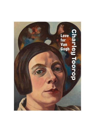 Charley Toorop: Love For Van Gogh | Nieuw, Verzenden, Nieuw, Renske Cohen Tervaert; Wessel Krul; Franka Blok; Marjet Brolsma