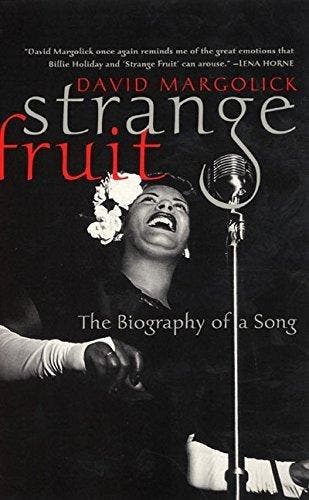 Strange Fruit: Billie Holiday and the Biography of a Song, Verzenden, Gelezen, David Margolick