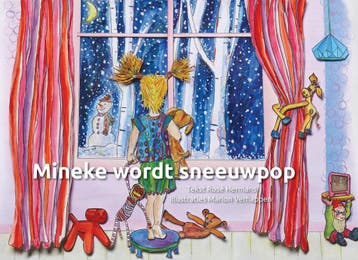 Mineke wordt sneeuwpop / Mineke / 1 9789079190096, Verzenden, Rosé Hermans
