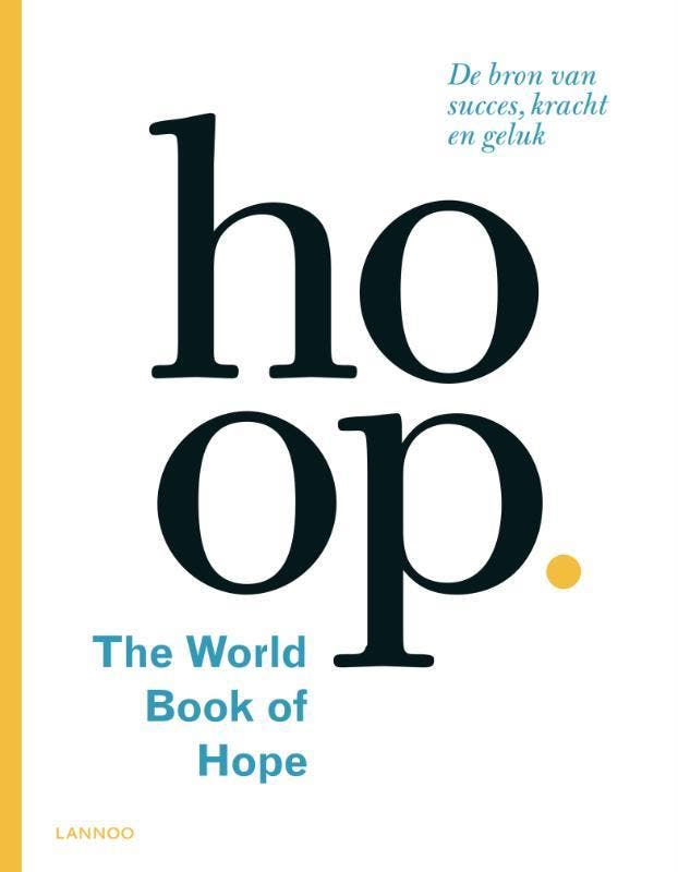 Hoop. The World Book of Hope 9789401423601 Leo Bormans, Boeken, Politiek en Maatschappij, Gelezen, Verzenden