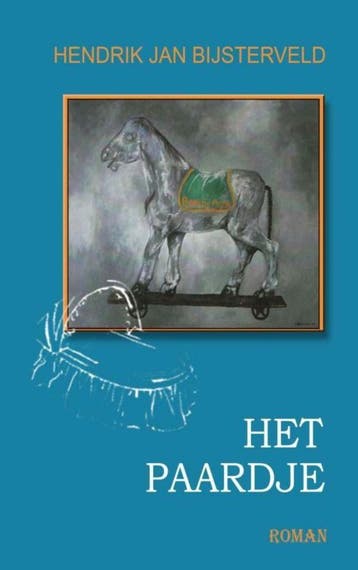 Het Paardje 9789402187151 Hendrik Jan Bijsterveld, Verzenden, Hendrik Jan Bijsterveld