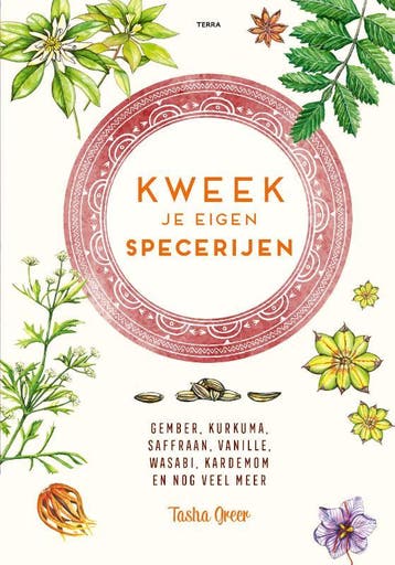 Kweek je eigen specerijen 9789089898722 Tasha Greer, Verzenden, Tasha Greer