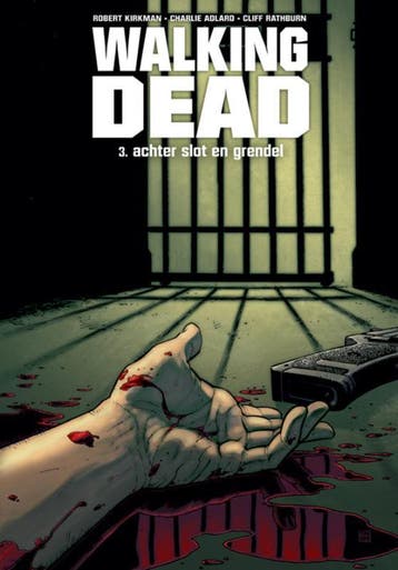 Achter slot en grendel / 3: Achter slot en grendel / Walking, Verzenden, Robert Kirkman