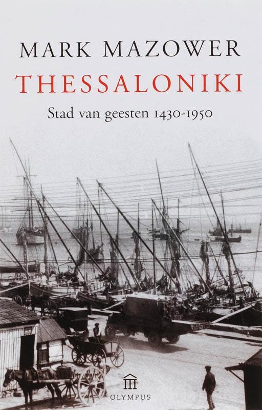 Thessaloniki - stad van geesten / Olympus 9789046700594, Boeken, Geschiedenis | Wereld, Zo goed als nieuw, Verzenden