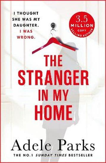 The Stranger In My Home 9781472205520 Adele Parks, Verzenden, Adele Parks
