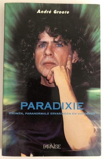 PARADIXIE DROMEN PARANORMALE ERVARI 9789060107584 Groote, Verzenden, Groote
