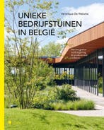 Unieke bedrijfstuinen in België 9789493387249, Verzenden, Zo goed als nieuw, Veronique De Walsche