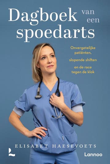 Dagboek van een spoedarts / Dagboek 9789401492218, Verzenden, Elisabet Haesevoets
