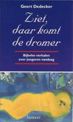 Ziet, daar komt de dromer 9789020921472 Dedecker, Verzenden, Dedecker