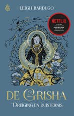 Dreiging en duisternis / De Grisha 9789463491532, Verzenden, Zo goed als nieuw, Leigh Bardugo