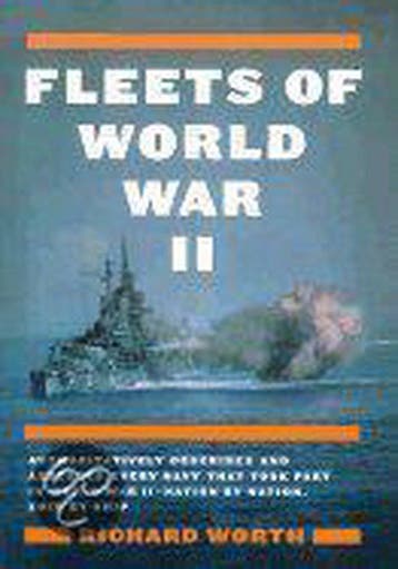 Fleets of World War II 9780306811166 Richard Worth, Verzenden, Zo goed als nieuw, Richard Worth