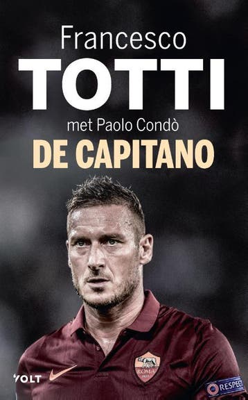 De capitano 9789021421711 Francesco Totti, Verzenden, Francesco Totti