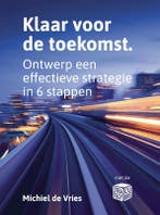 Klaar Voor De Toekomst 9789492790330 Michiel Vries, Boeken, Verzenden, Nieuw, Michiel Vries