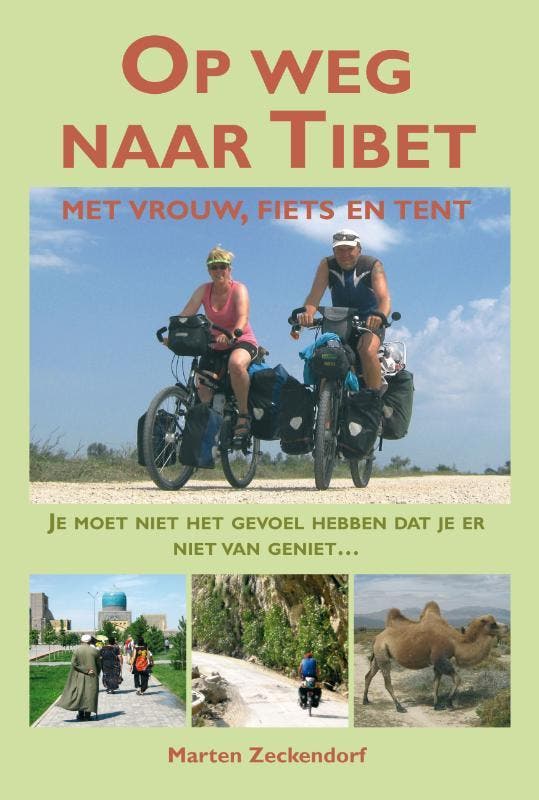 Op weg naar Tibet met vrouw, fiets en tent 9789038925929, Livres, Guides touristiques, Envoi