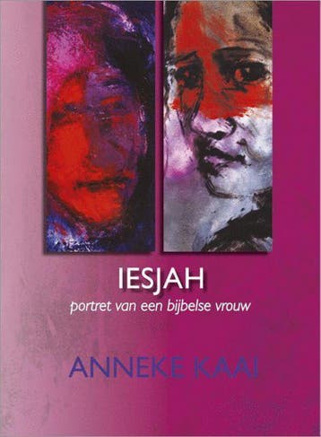 Iesjah 9789023993148 Anneke Kaai, Verzenden, Anneke Kaai