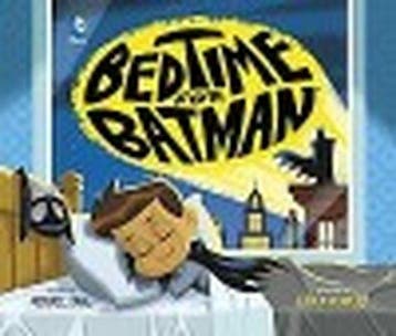 Bedtime for Batman 9781623707323 Michael Dahl, Verzenden, Gelezen, Michael Dahl