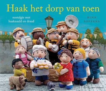Haak het dorp van toen 9789462501317 Rina Soffers, Verzenden, Rina Soffers