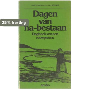 Dagen van na-bestaan 9789026304033 J. Forceville-van Rossum, Verzenden, Gelezen, J. Forceville-van Rossum