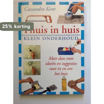 Thuis in huis - Klein onderhoud 9789052470276, Verzenden, Zo goed als nieuw