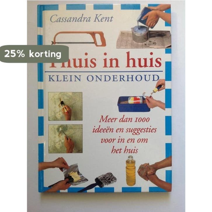 Thuis in huis - Klein onderhoud 9789052470276, Livres, Technique, Envoi