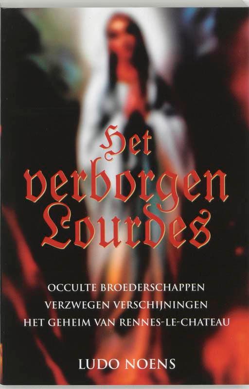 Verborgen Lourdes 9789038916873 L. Noens, Livres, Ésotérisme & Spiritualité, Envoi