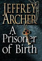 A Prisoner Of Birth 9780230531420 Jeffrey Archer, Verzenden, Jeffrey Archer