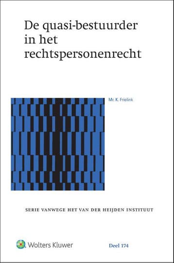 De quasi-bestuurder in het rechtspersonenrecht 9789013166545, Verzenden, Nieuw