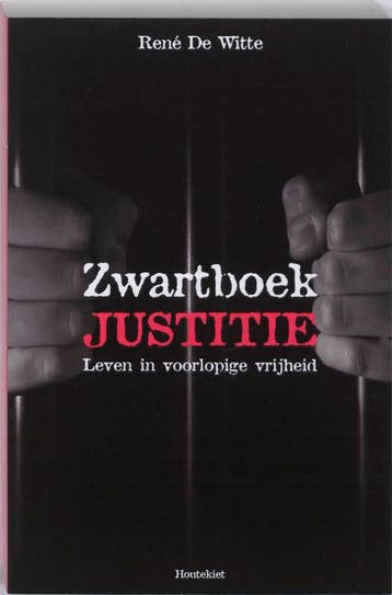 Zwartboek justitie 9789089240248 R. De Witte, Boeken, Verzenden, Gelezen, R. De Witte